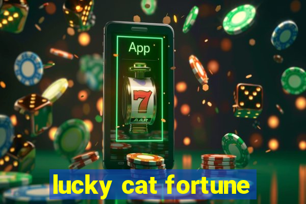 lucky cat fortune